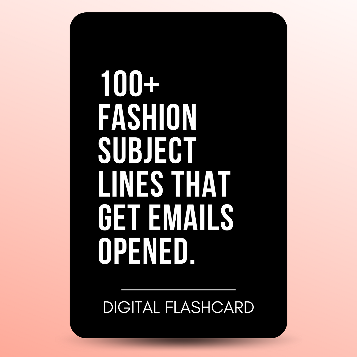 100+ FASHION SUBJECT LINES THAT GET EMAILS OPENED