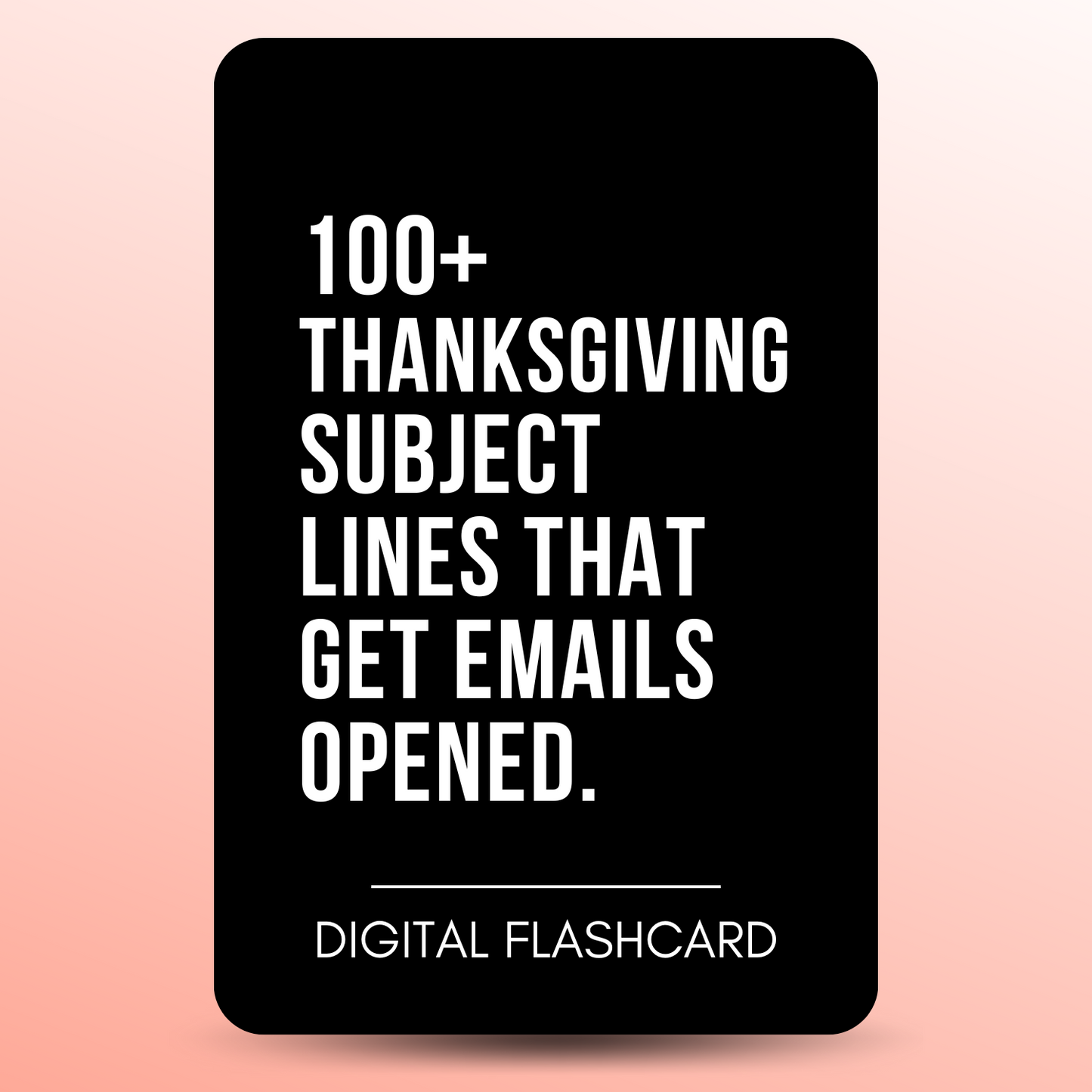 100+ THANKSGIVING SUBJECT LINES THAT GET EMAILS OPENED