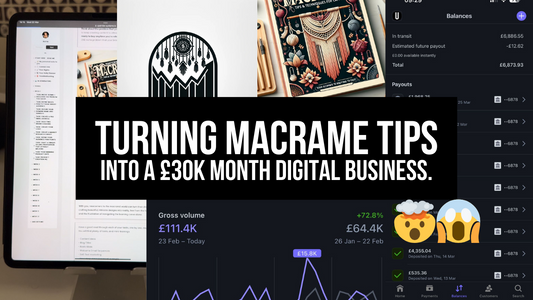 Turning her macramé tips into her first £30K month... >>>