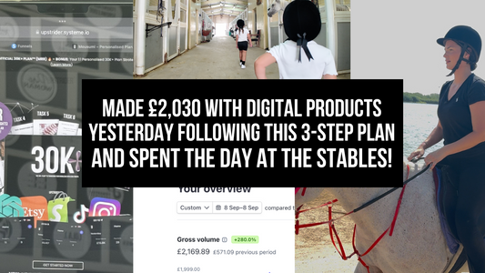 Made £2,030 in Digital Product Sales Yesterday Following This 3-Step Plan & Spent The Day at Aljiyad Stables 😍