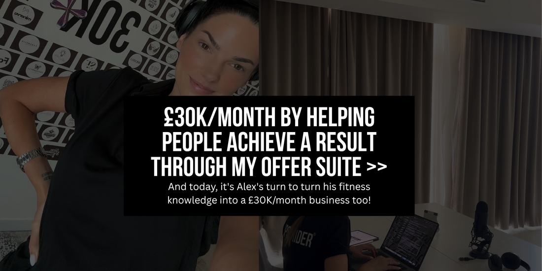 £30K++/month by helping people achieve a result through my offer suite >>