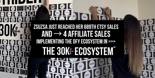 Zsuzsa just reached her 689th Etsy sales and → 4 affiliate sales implementing the DFY ecosystem in it >>>
