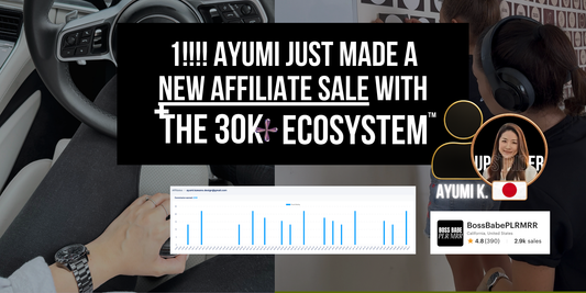 🏆 +1!!!! Ayumi just made a new affiliate sale with the 30K+ Ecosystem™!!!