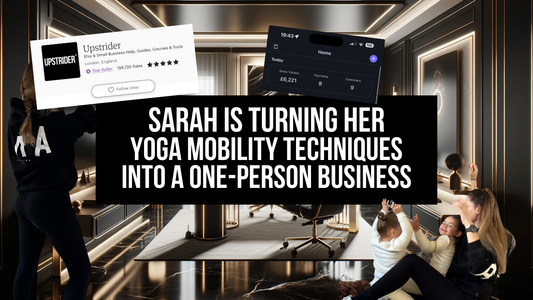 Sarah is turning her yoga mobility techniques into a £30K/month one-person business 🔥