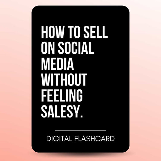 HOW TO SELL ON SOCIAL MEDIA WITHOUT FEELING SALESY
