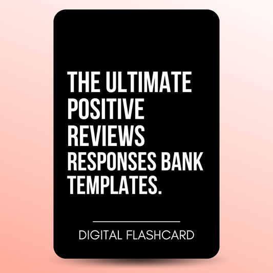 The Ultimate Positive Reviews Responses Bank Template