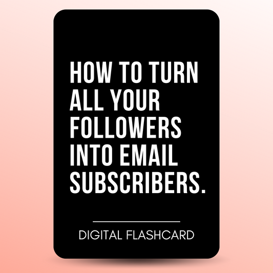HOW TO TURN ALL YOUR FOLLOWERS INTO EMAIL SUBSCRIBERS